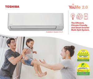 TOSHIBA R32 YOUME 2.0 SERIES SYSTEM 2 (INSTALLATION INCLUDED FREE UPGRADED MATERIALS)