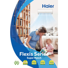 Load image into Gallery viewer, HAIER INVERTER R32 SYSTEM 2 (INSTALLATION INCLUDED FREE UPGRADED MATERIALS)
