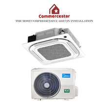 Load image into Gallery viewer, MIDEA INVERTER R32 CEILING CASSETTE UNIT AIRCON INSTALLATION
